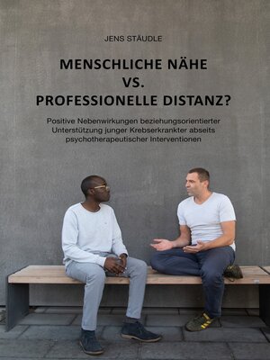 cover image of Menschliche Nähe vs. professionelle Distanz?